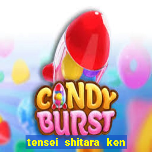 tensei shitara ken deshita dublado